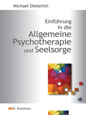 cover image of Einführung in die Allgemeine Psychotherapie und Seelsorge